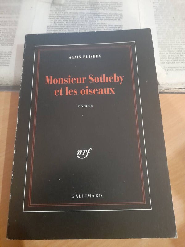 Monsieur Sotheby et les oiseaux - Alain Puiseux - Gallimard - 1993