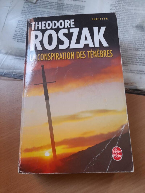 La conspiration des ténèbres - Théodore Roszak - Le livre de poche  - 2006
