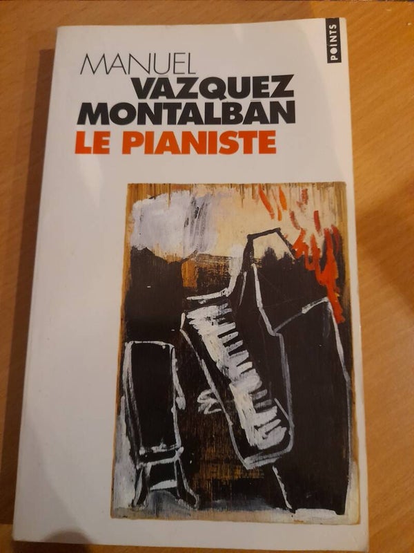 Le pianiste - Manuel Vazquez Montalban - Points - 1998  Espagne