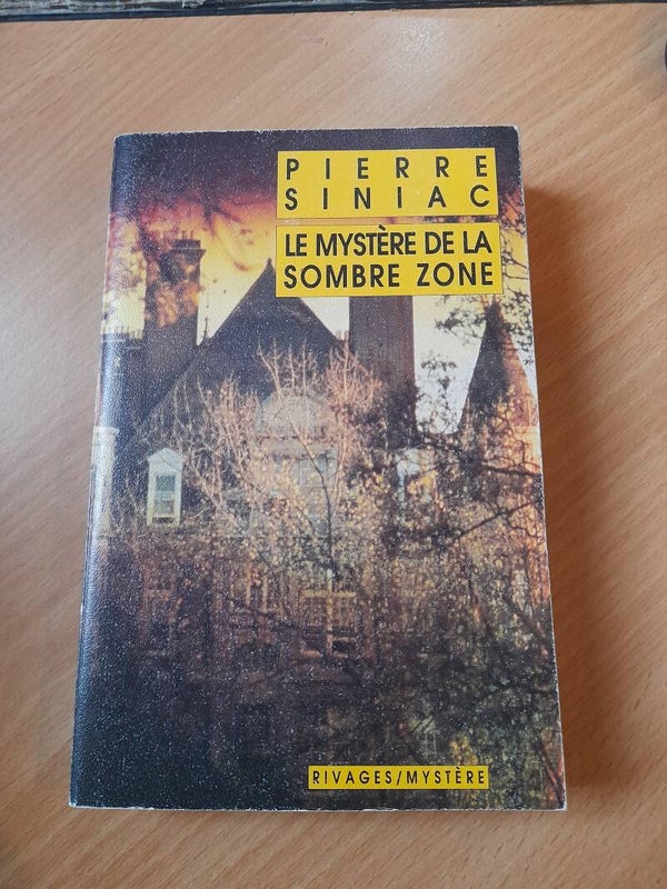 Le mystère de la sombre zone - Pierre Siniac - Rivages/mystère - 2001