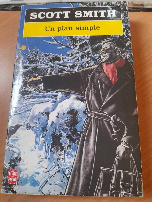 Un plan simple - Scott Smith  - Le livre de poche  -1997