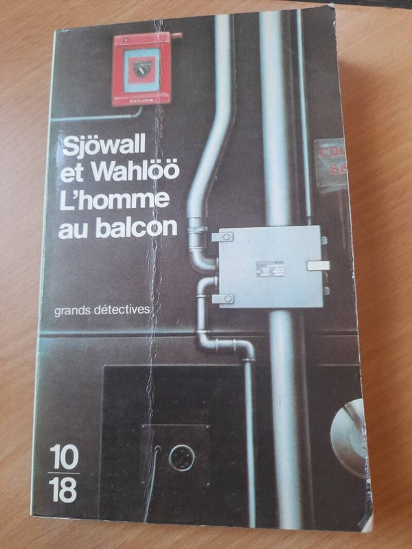 L'homme au balcon - Maj Sjowall et Per Walhöö  - 10 18 - 1986