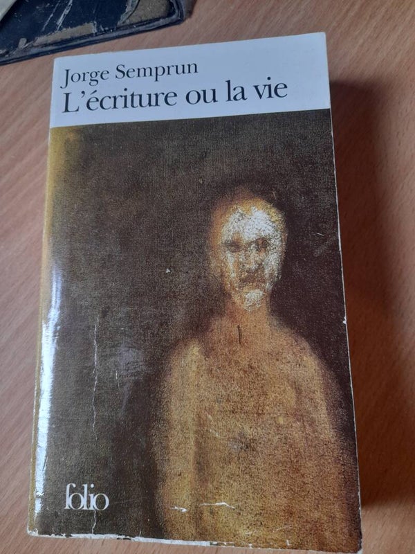 L'écriture ou la vie - Jorge Semprùn - folio - 2007