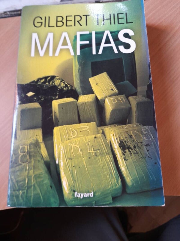 Mafias - Gilbert Thiel - Fayard - 2014