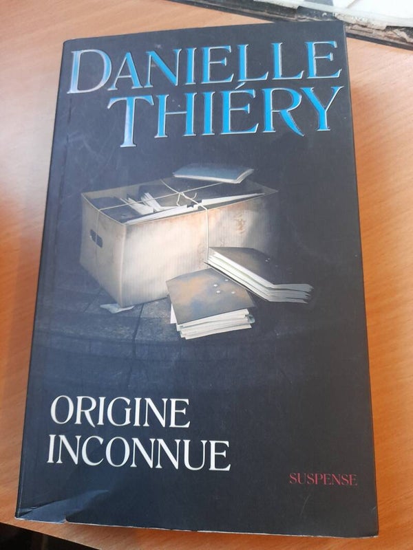 Origine inconnue - Danielle Thiéry - France loisirs - 2002