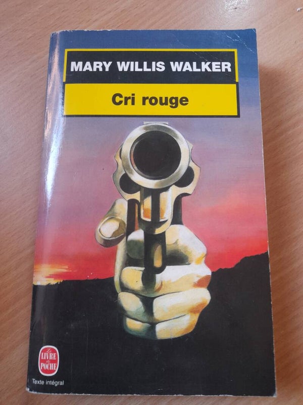 Cri rouge - Mary Willis Walker - Le livre de poche - 1999