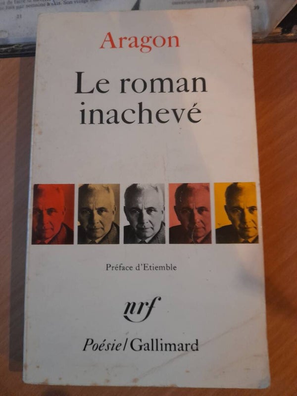 Le roman inachevé - Aragon - nrf poésie Gallimard- 1986