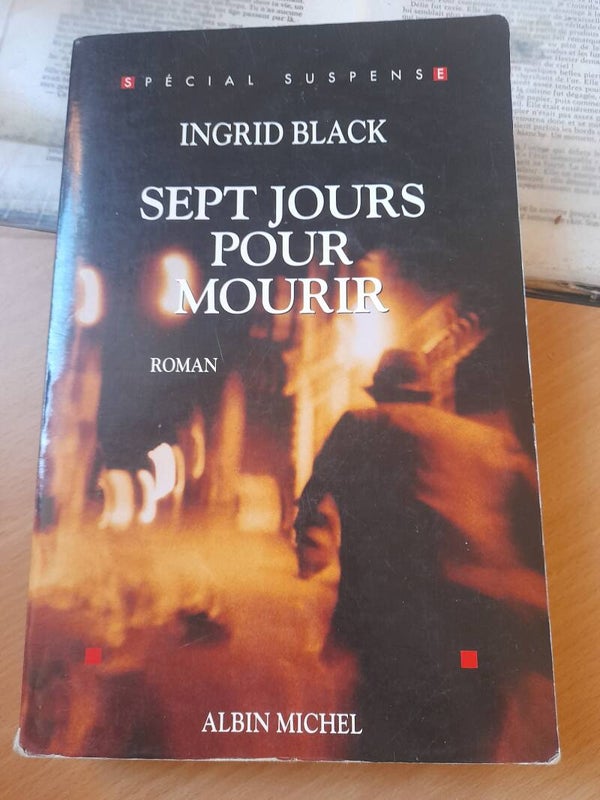 Sept jours pour mourir - Ingrid Black - Albin Michel -  2005