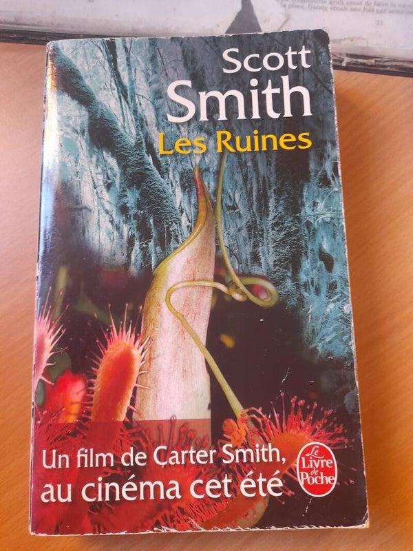 Les ruines - Scott Smith - Le livre de poche  - 2008
