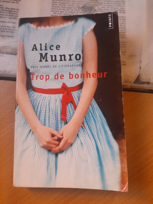 Trop de bonheur  - Alice Munro - Points - 2014 canada