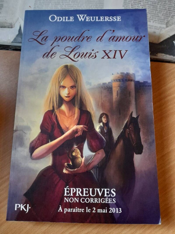 La poudre d'amour de Louis XIV - Odile Weulersse - PKJ - 2013