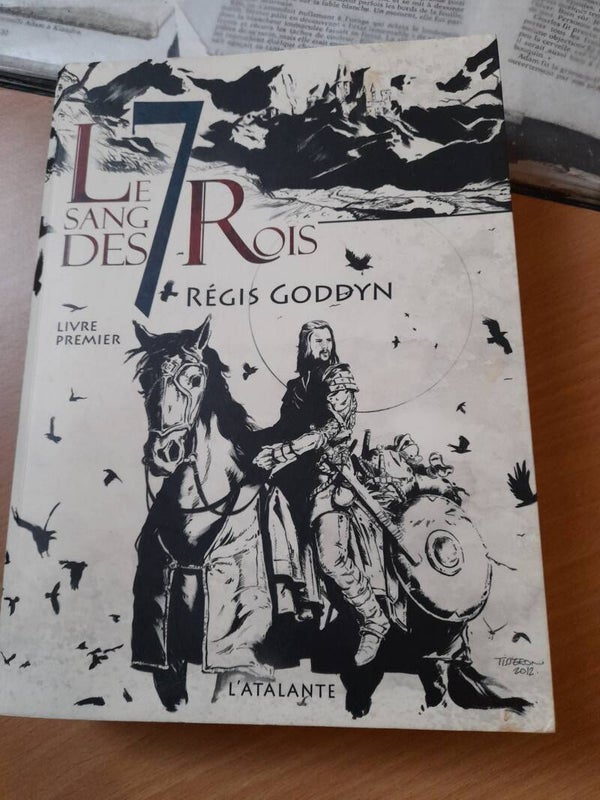 Le sang des rois livre premier - Régis Goddyn - L'Atalante - 2013