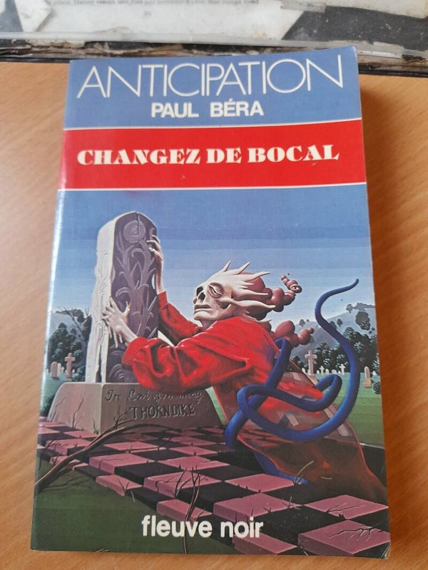 Changez de bocal - Paul Béra -Fleuve noir anticipation - 1981