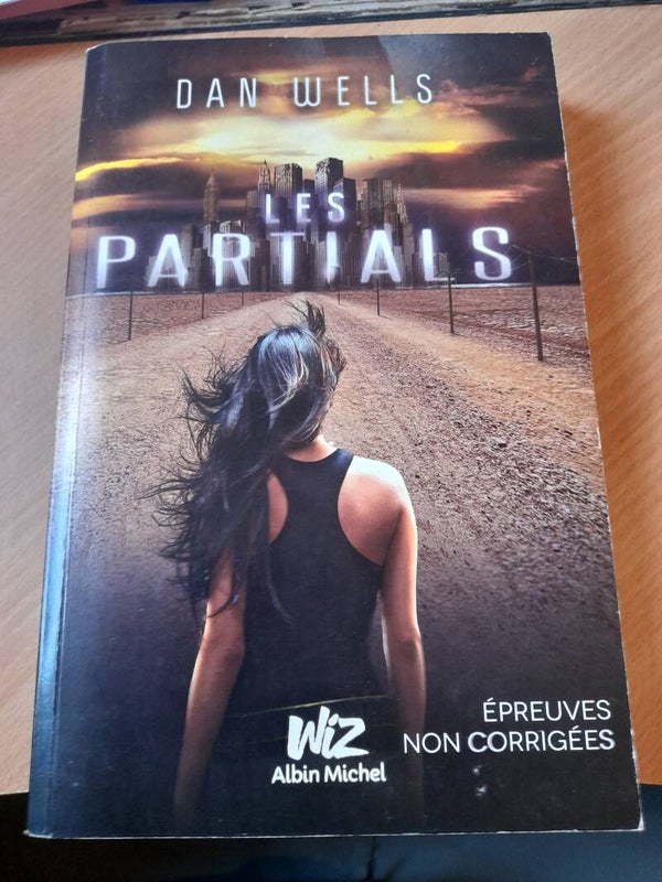 Les partials - Dan Wells - Wiz albin Michel - 2013