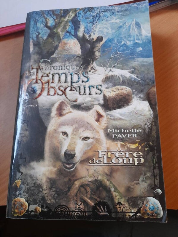 Chroniques des temps obscurs T1 : Frère des loups - Michelle Paver - France loisirs - 2007