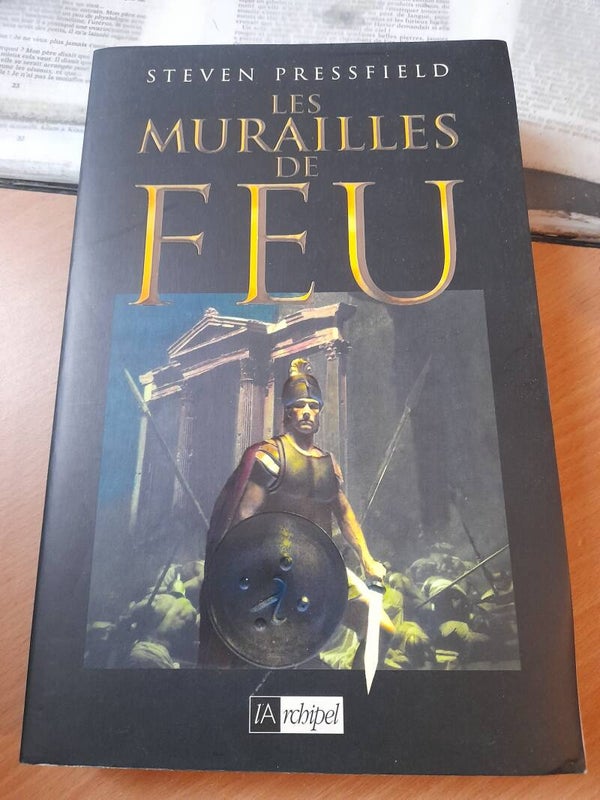 Les murailles de feu - Steven Pressfield -L' Archipel - 2001