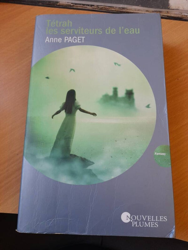 Tétrah les serviteurs de l'eau - Anne Paget - Nouvelles plumes - 2014