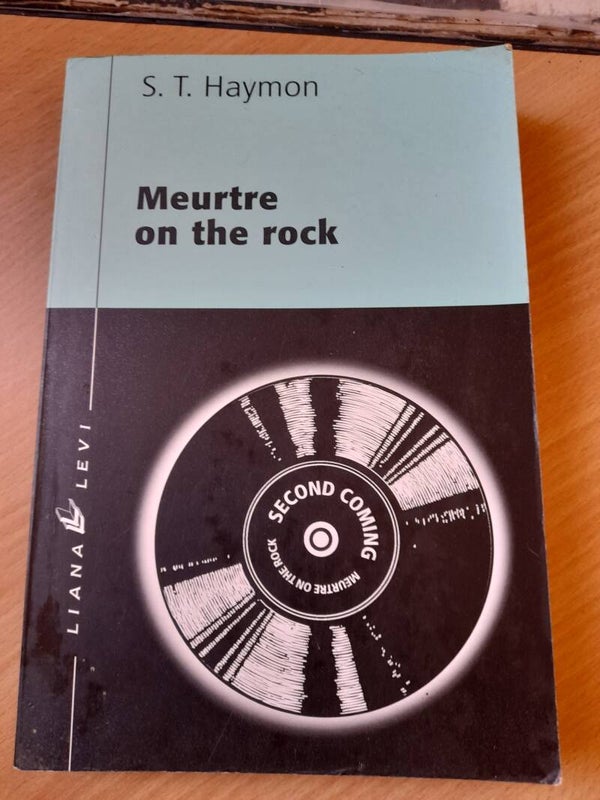 Meurtre on the rock - S. T. Haymon - Liana Levi -  2000