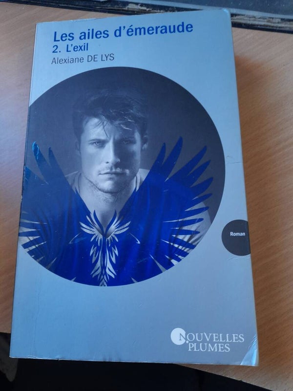 Les ailes d'émeraude T2 L'exil - Alexiane de Lys - Nouvelles plumes  - 2015