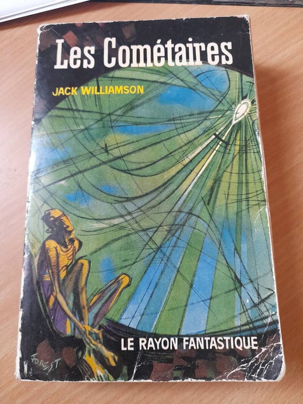 Les cométaires seul contre la légion - Jack Williamson - hachette le rayon fantastique - 1963