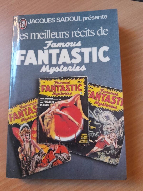 Les meilleurs récits de Famous Fantastic mysteries (anthologie) - Jacques Sadoul - J'ai lu - 1977