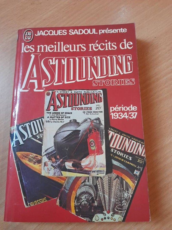 Les meilleurs récits de Astunding stories T1 1934/1937  (anthologie) - Jacques Sadoul - J'ai lu - 1978