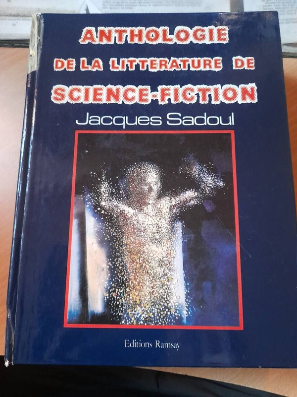 Anthologie de la littérature de science fiction  - Jacques Sadoul - Ramsay - 1981
