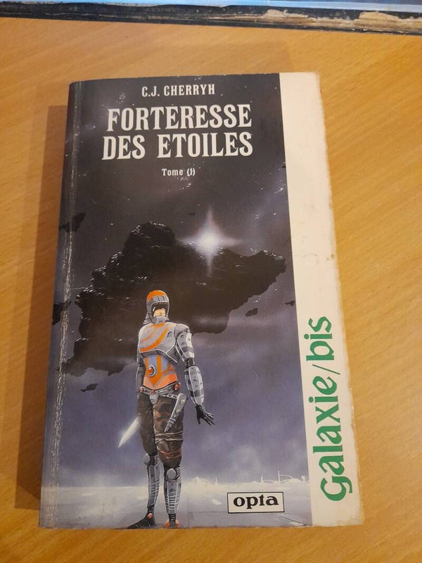 Forteresse des etoiles tome 1 -  Carolyn J. Cherryh - Opia - 1985