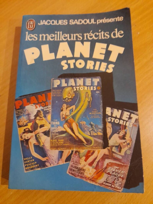 Les meilleurs récits de Planet stories  (anthologie) - Jacques Sadoul - J'ai lu - 1975