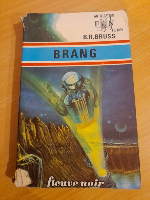 Brang - B. R. Bruss - fleuve noir - 1973