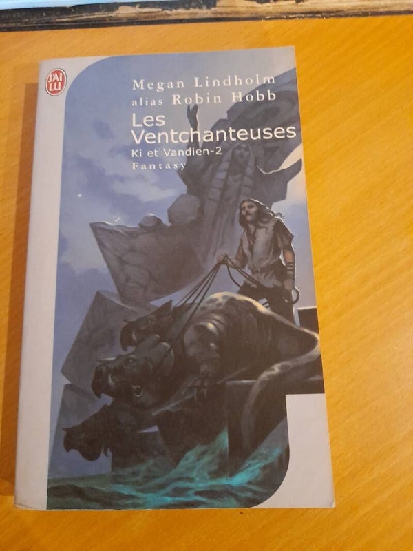 Les ventchanteuses Ki et Vandien 2  - Megan Lindholm alias Robin Hobb - j'ai lu  - 2007