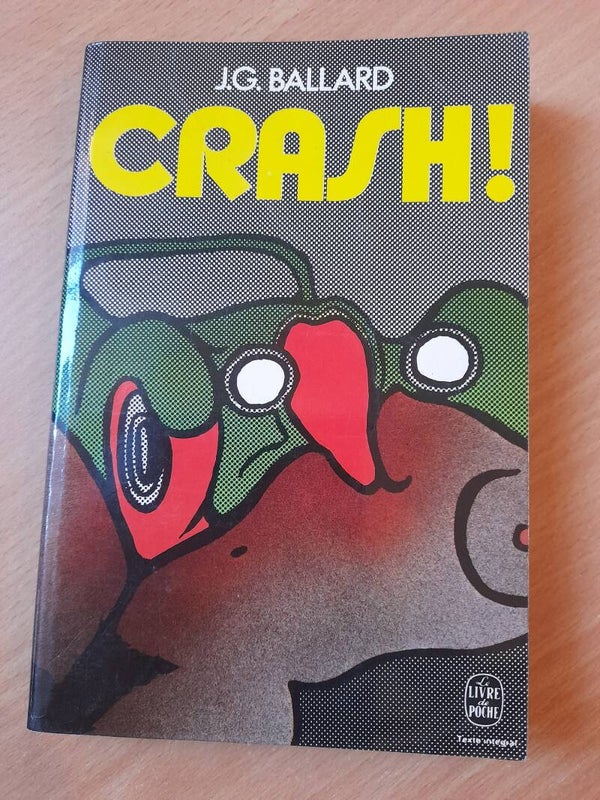 Crash - J. G. Ballard - Le livre de poche - 1977