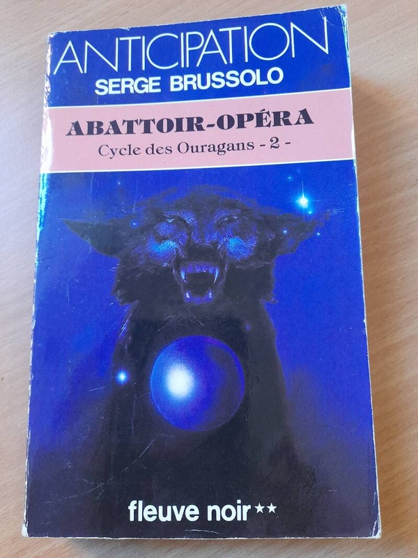 Cycle des ouragans T2 abattoir-opéra - Serge Brussolo - fleuve noir Anticipation - 1985