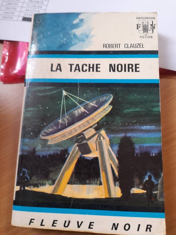 La tâche noire - Robert Clauzel - Fleuve noir anticipation - 1970
