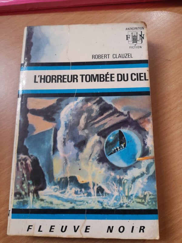 L'horreur tombée du ciel - Robert Clauzel - Fleuve noir anticipation - 1971