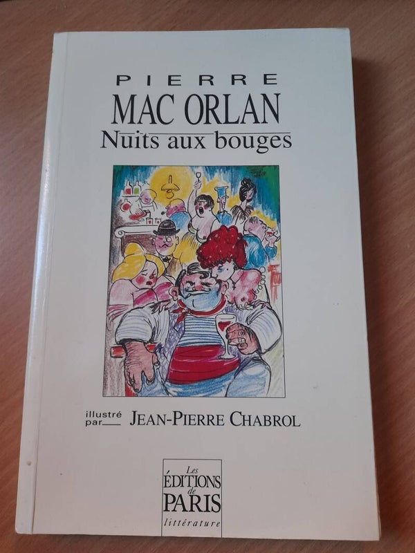 Nuit aux bouges - Pierre Mac Orlan - les éditions de Paris - 1994