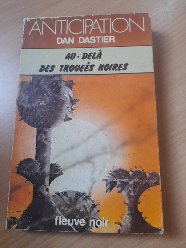Au delà des trouées noires - Dan Dastier - Fleuve noir - 1977