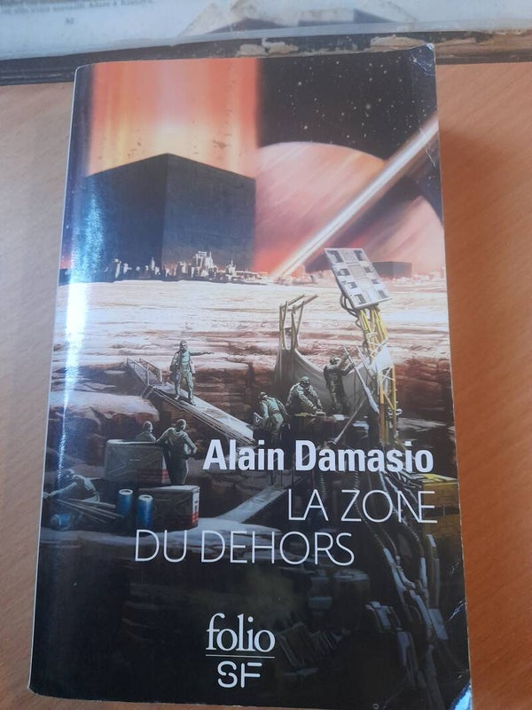 La zone du dehors - Alain Damasio - Folio SF - 2015