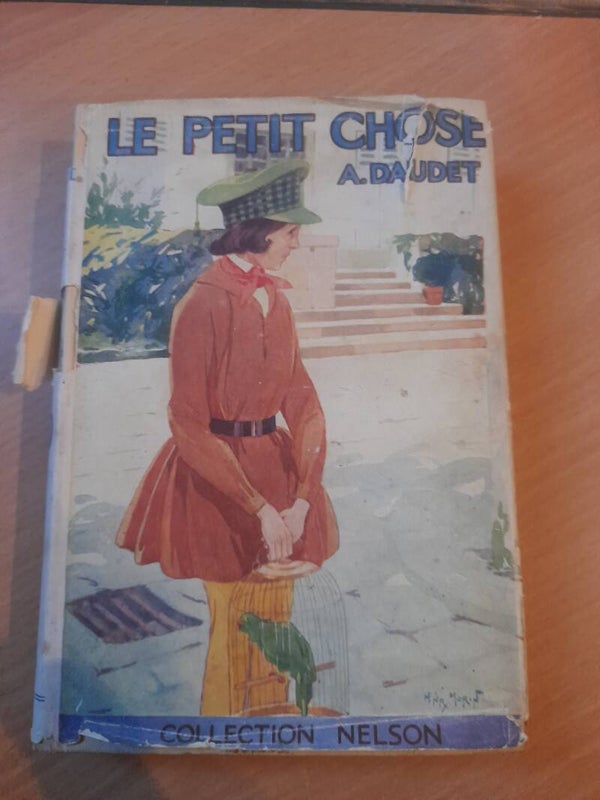 Le petit chose - Alphonse Daudet - nelson editeur - 1936