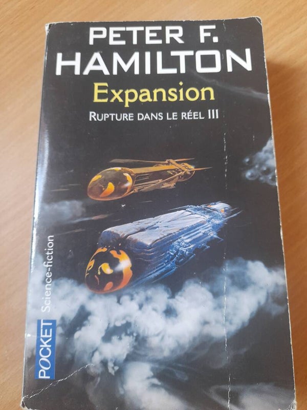 Rupture dans le réel III : Expansion - Peter F. Hamilton - Pocket - 2009