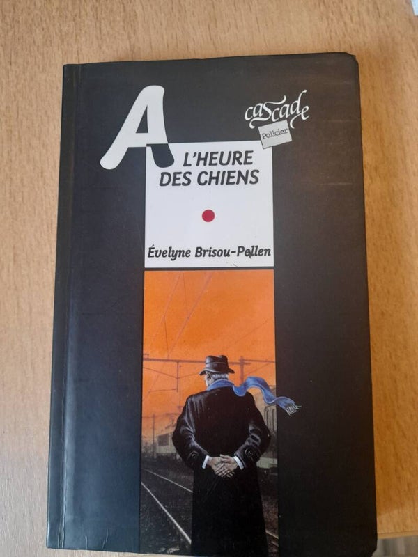 A l'heure des chiens - Evelyme Brisou-Pellen - Cascade policier 1995