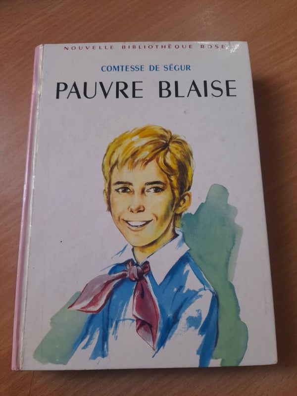 Pauvre Blaise - Comtesse de Segur - Bibliothèque rose illustrée - 1970