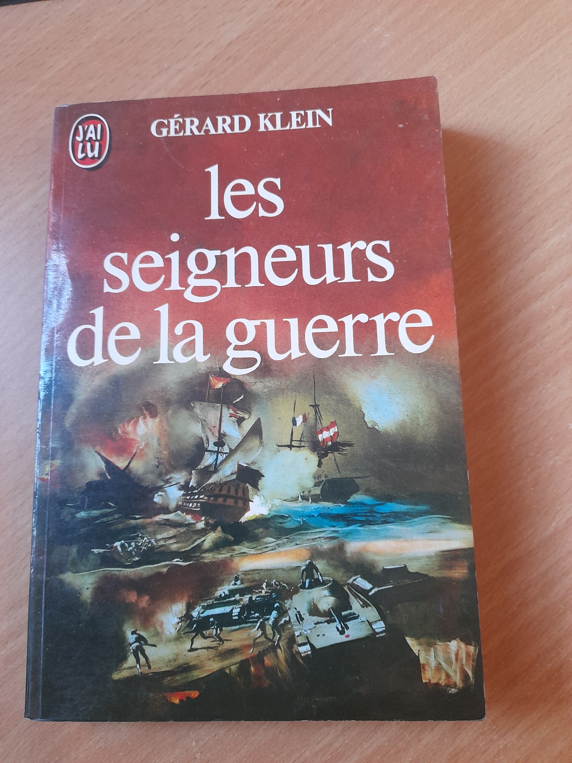 Les seigneurs de la guerre - Gérard klein - j'ai lu-  1984