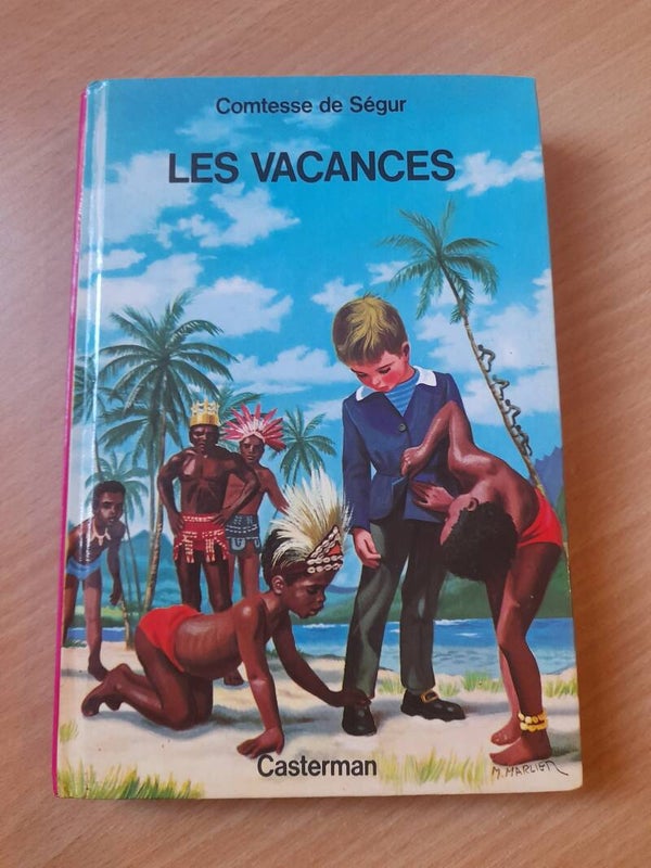 Les vacances - Comtesse de Segur - Casterman- 1979