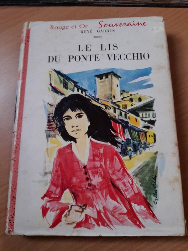 Le lys du pont Vecchio - René Garrus - rouge et or souveraine - 1959