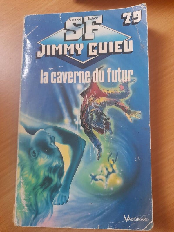 Jimmy Guieu T79 : La caverne du futur - Vaugirard - 1990