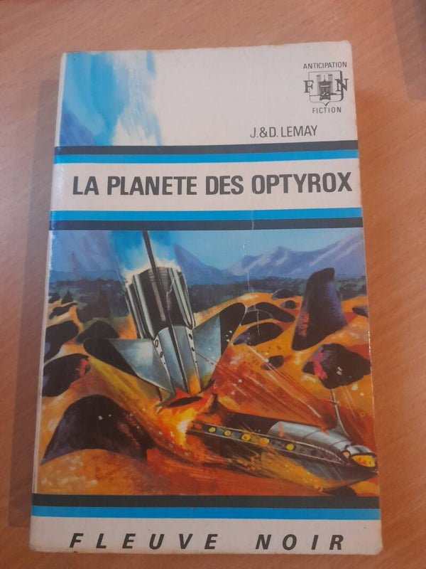 La planète des Optyrox - J&D. Le May - Fleuve noir anticipation - 1968
