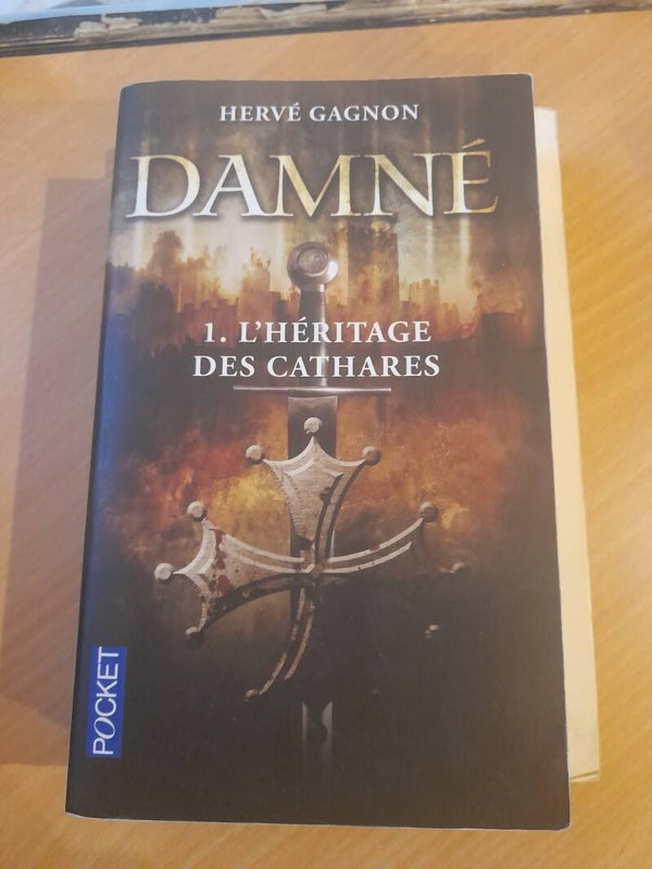 Damné T1 : L'héritage des Cathares - Hervé Gagnon - Pocket - 2013