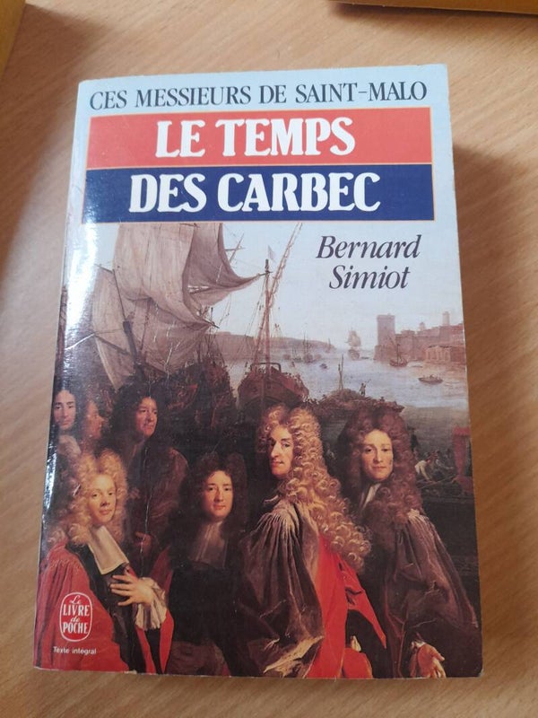 Le temps des carbec -Bernard Simiot - le livre de poche- 1989