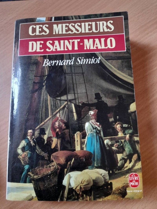 Ces messieurs de St Malo  -Bernard Simiot - Le livre de poche - 1991